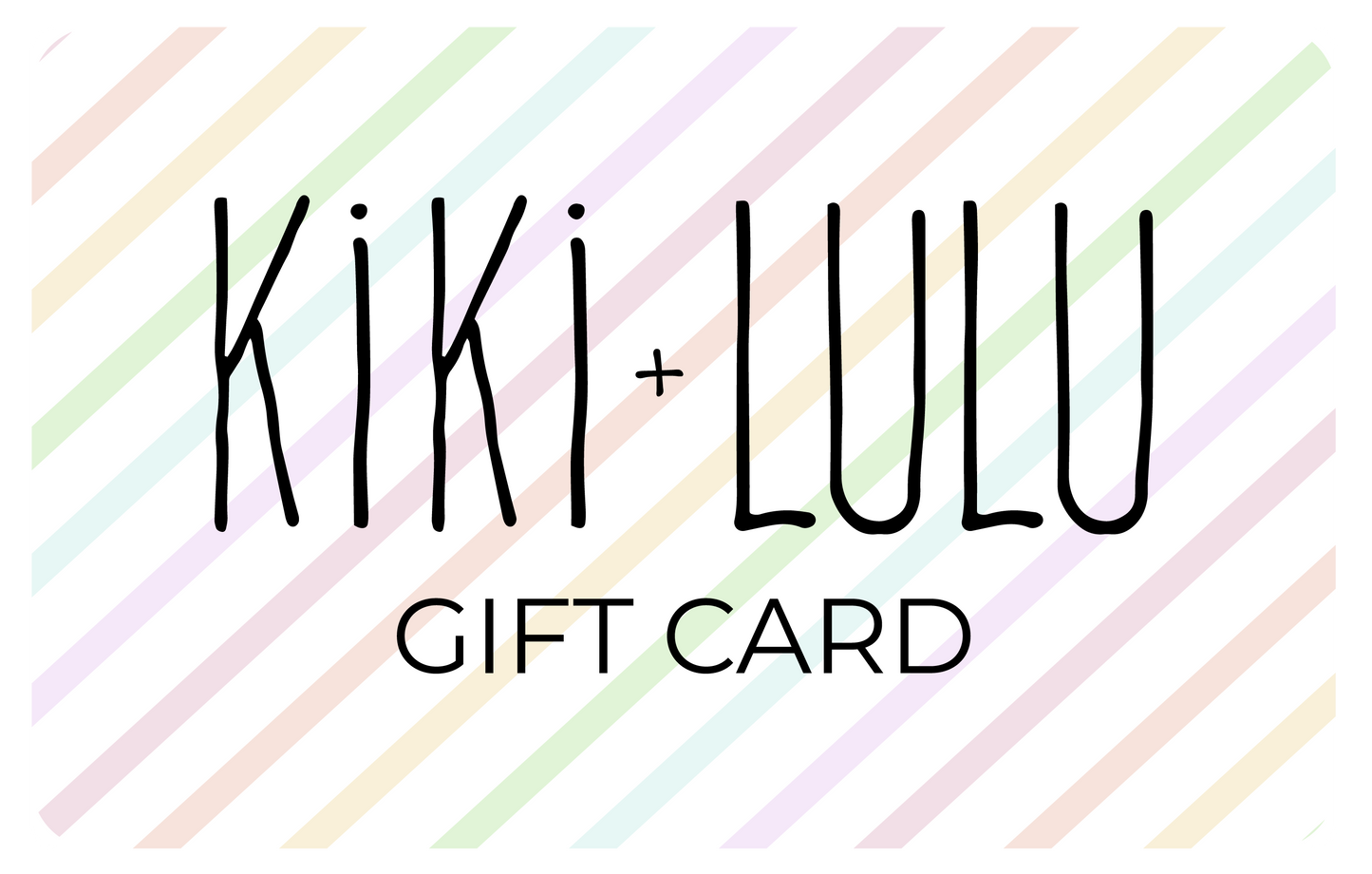 Kiki + Lulu Gift Card